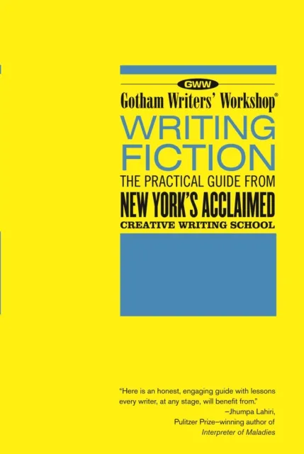 Gotham Writers' Workshop: Writing Fiction