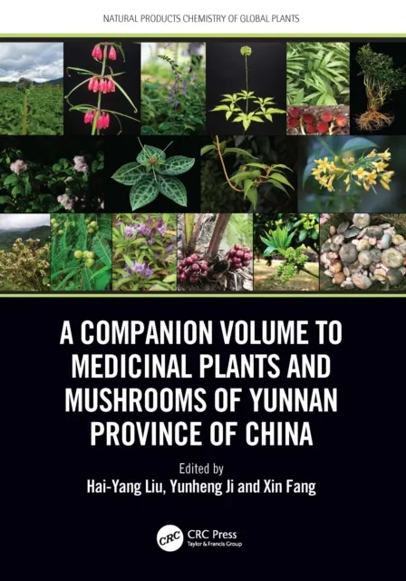 Companion Volume to Medicinal Plants and Mushrooms of Yunnan Province of China