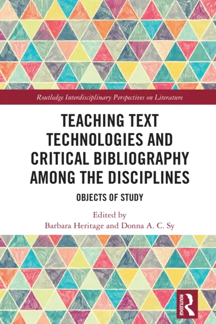 Teaching Text Technologies and Critical Bibliography Among the Disciplines