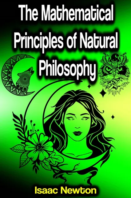 Mathematical Principles of Natural Philosophy