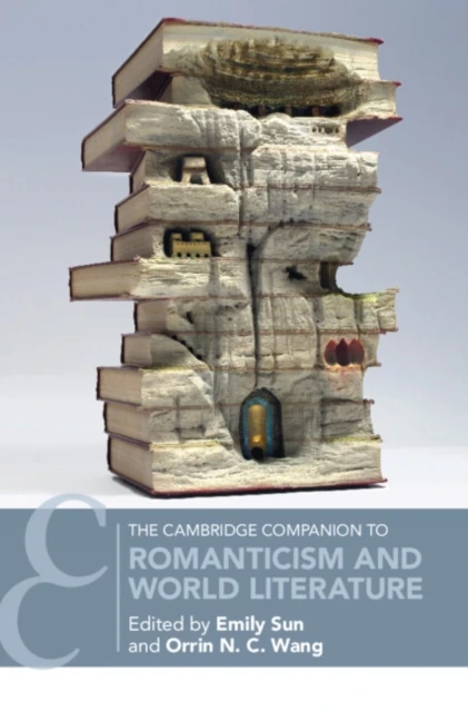 Cambridge Companion to Romanticism and World Literature