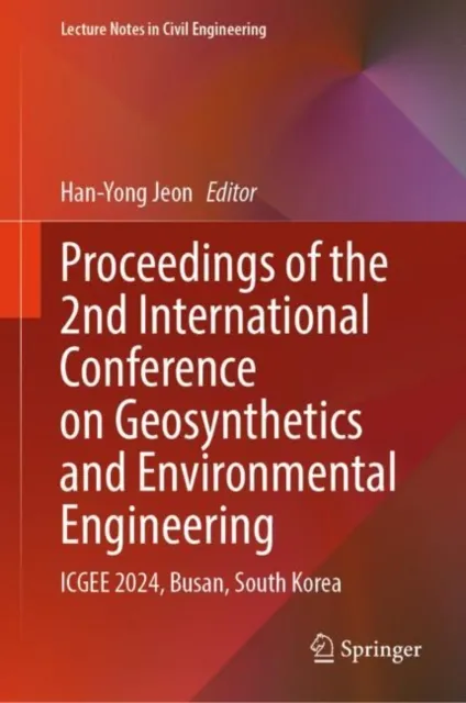 Proceedings of the 2nd International Conference on Geosynthetics and Environmental Engineering