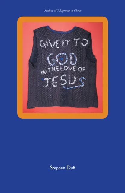 Give It to God in the Love of Jesus