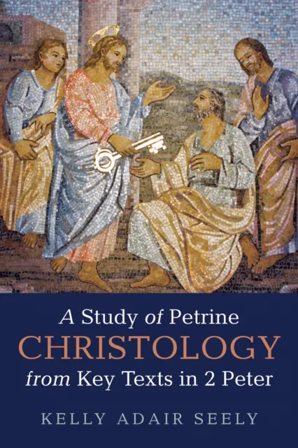 Study of Petrine Christology from Key Texts in 2 Peter