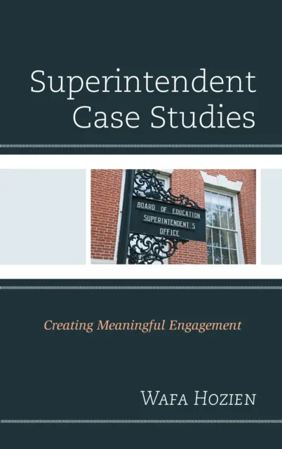 Superintendent Case Studies