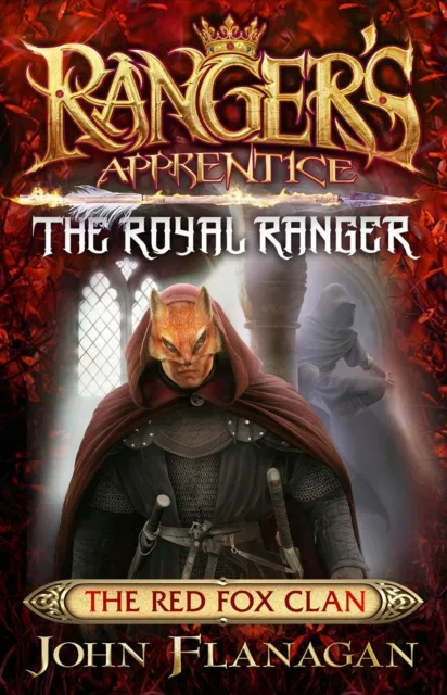 Ranger's Apprentice The Royal Ranger 2: The Red Fox Clan