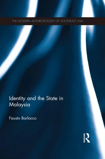 Identity and the State in Malaysia