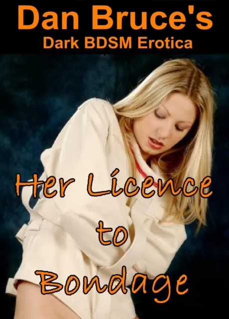 Her Licence to Bondage