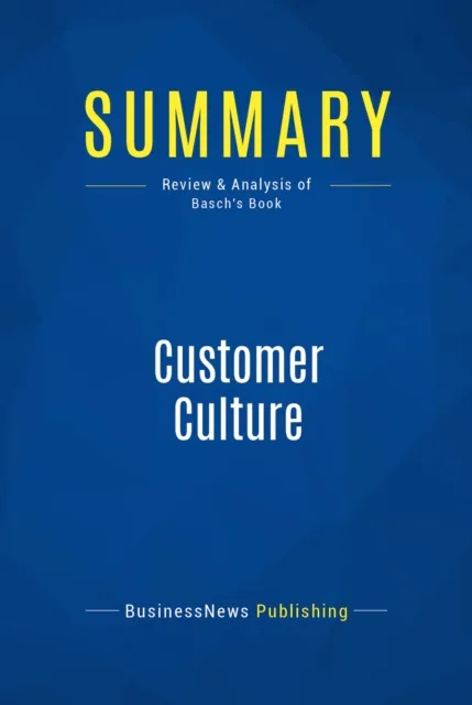 Summary: Customer Culture