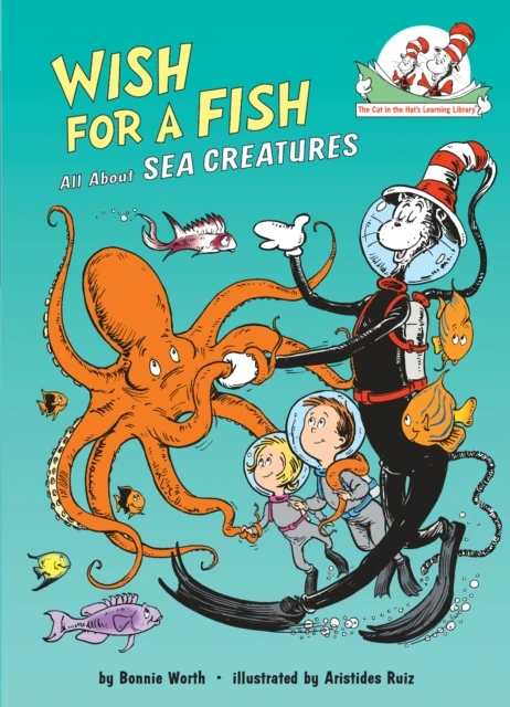 Wish for a Fish: All About Sea Creatures