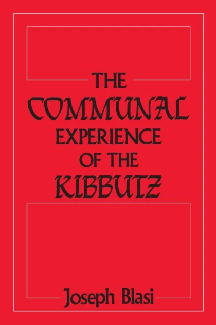 Communal Experience of the Kibbutz