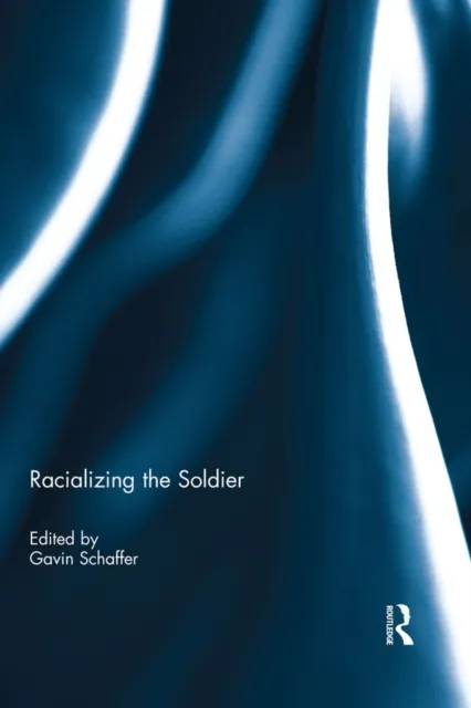Racializing the Soldier
