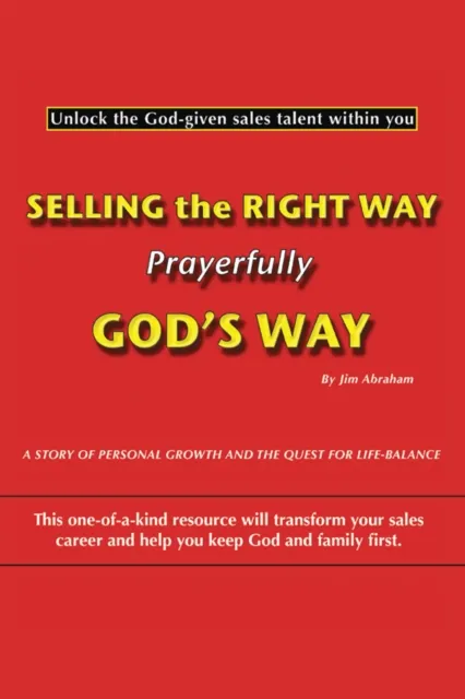 Selling the Right Way, Prayerfully God's Way