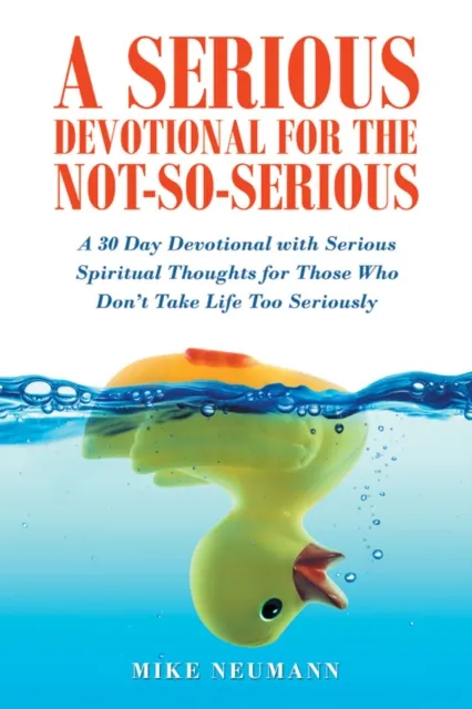 Serious Devotional for the Not-So-Serious