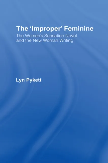 'Improper' Feminine