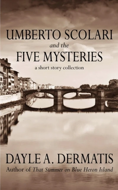 Umberto Scolari and the Five Mysteries: A Short Story Collection