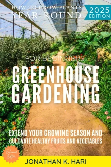 Greenhouse Gardening for Beginners: