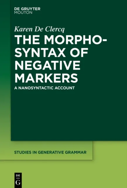 Morphosyntax of Negative Markers
