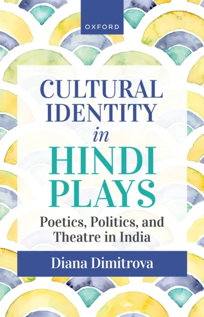 Cultural Identity in Hindi Plays