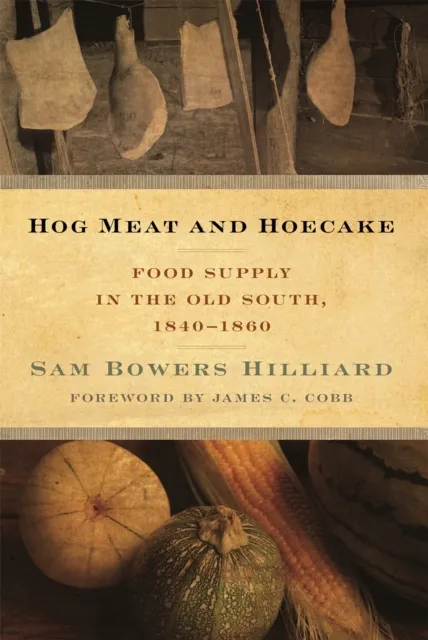 Hog Meat and Hoecake
