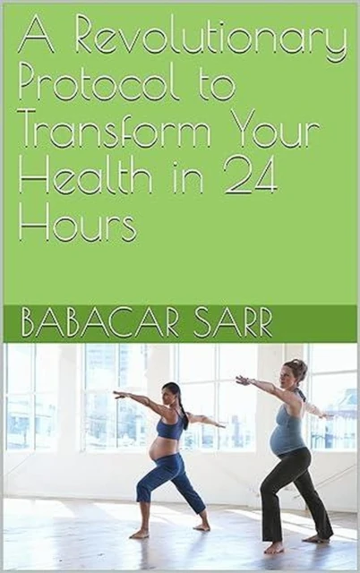 Revolutionary Protocol to Transform Your Health in 24 Hours