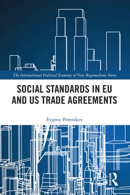 Social Standards in EU and US Trade Agreements