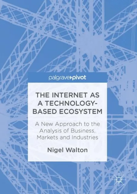 Internet as a Technology-Based Ecosystem