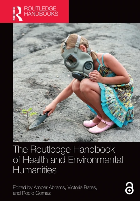 Routledge Handbook of Health and Environmental Humanities
