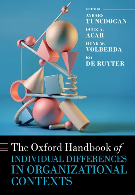 Oxford Handbook of Individual Differences in Organizational Contexts