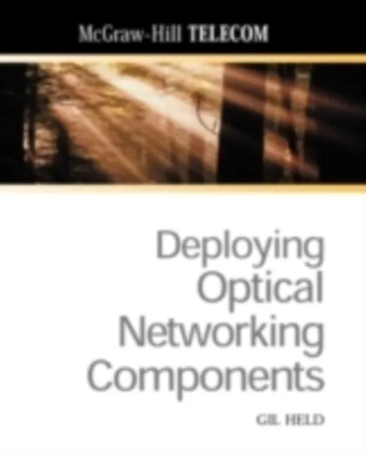 Deploying Optical Networking Components