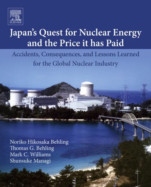 Japan's Quest for Nuclear Energy and the Price It Has Paid