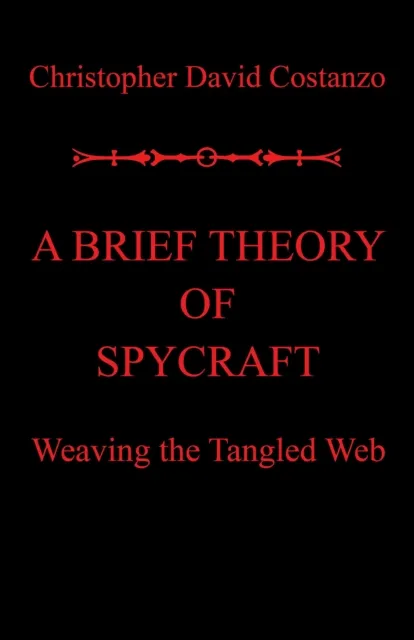 Brief Theory of  Spycraft