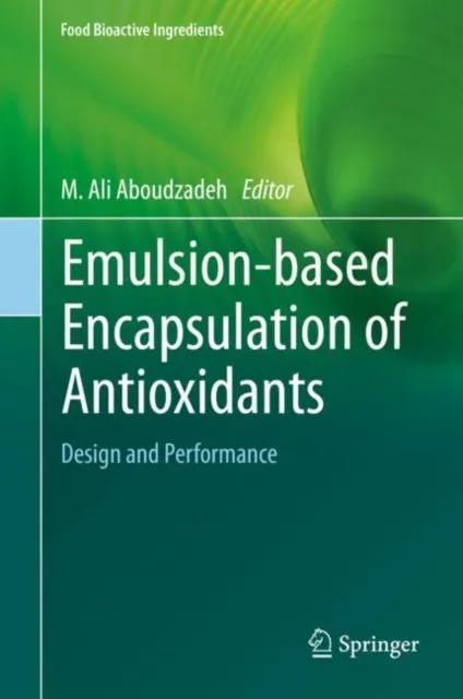 Emulsion-based Encapsulation of Antioxidants