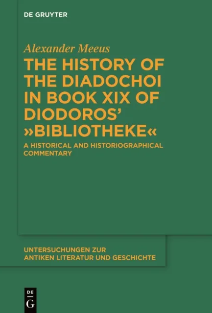 History of the Diadochoi in Book XIX of Diodoros'  Bibliotheke