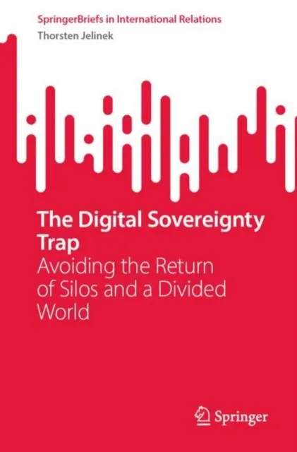 Digital Sovereignty Trap