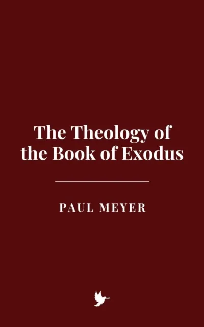 Theology of the Book of Exodus