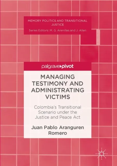 Managing Testimony and Administrating Victims