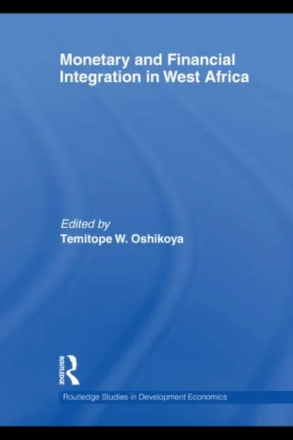 Monetary and Financial Integration in West Africa