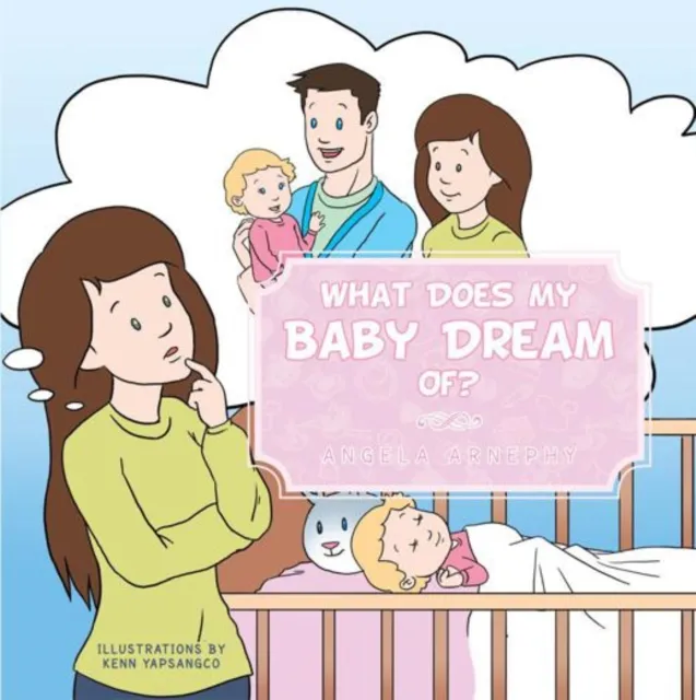 What Does My Baby Dream Of?