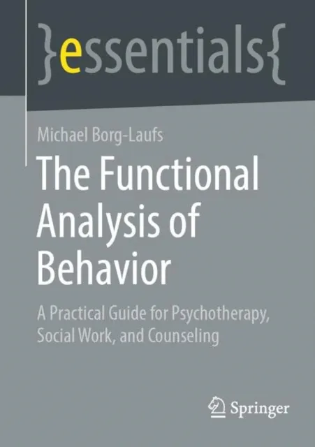 Functional Analysis of Behavior