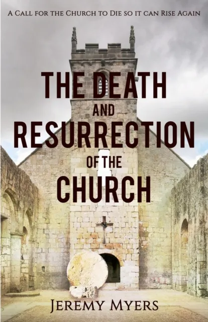 Death and Resurrection of the Church