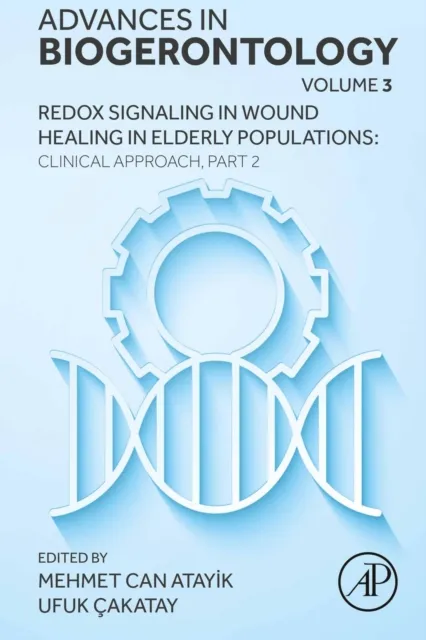 Redox Signaling in Wound Healing in Elderly Populations: Clinical Approach, Part 2