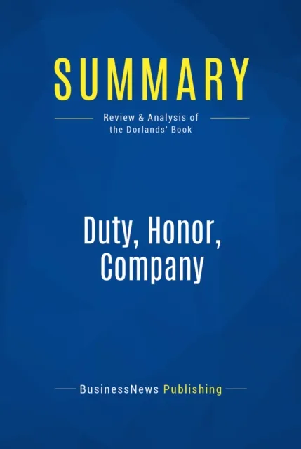 Summary: Duty, Honor, Company