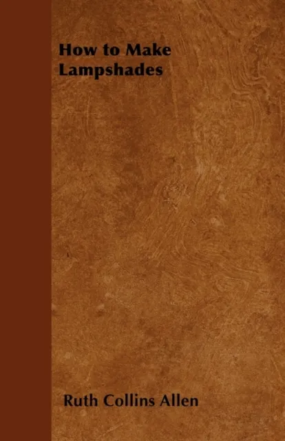 How to Make Lampshades