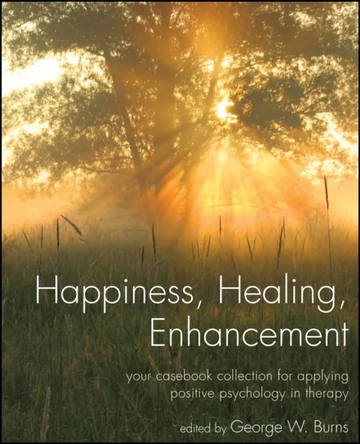 Happiness, Healing, Enhancement