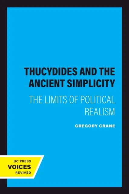 Thucydides and the Ancient Simplicity