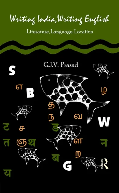 Writing India, Writing English