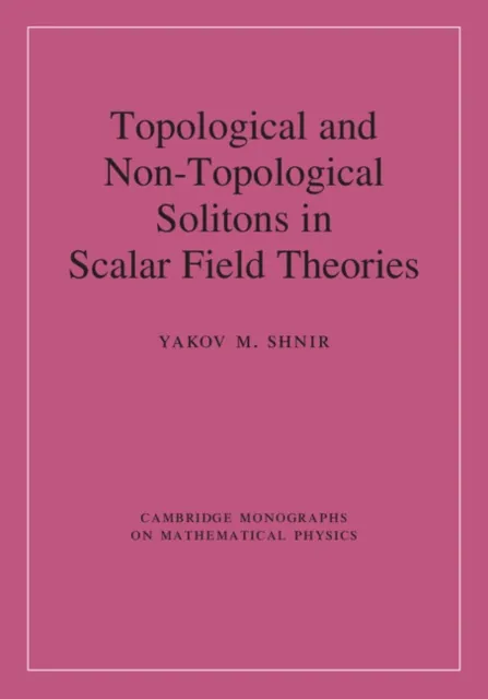 Topological and Non-Topological Solitons in Scalar Field Theories