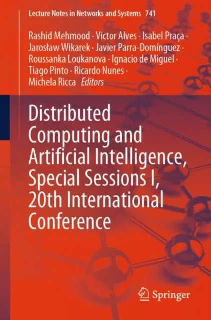 Distributed Computing and Artificial Intelligence, Special Sessions I, 20th International Conference