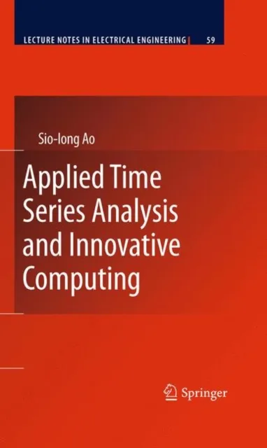 Applied Time Series Analysis and Innovative Computing
